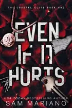 Book cover of Even if it Hurts