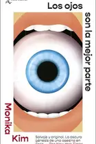 Book cover of Los ojos son la mejor parte