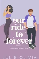 Book cover of Our Ride To Forever