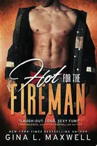Book cover of Hot For the Fireman