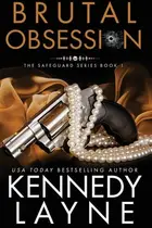 Book cover of Brutal Obsession The Safeguard Series, Book One