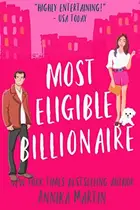Book cover of Most Eligible Billionaire: an enemies-to-lovers romantic comedy