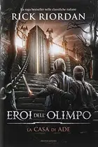 Book cover of La casa di Ade. Eroi dell'Olimpo