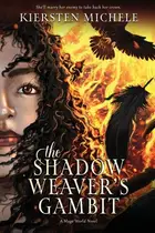 Book cover of The Shadow Weaver's Gambit