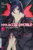 Book cover of Accel World, Vol. 1 (light novel) Kuroyukihime's Return