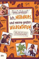 Book cover of Ich, Herakles, und meine großen Heldentaten - live aus dem alten Griechenland