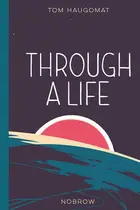 Book cover of Through a Life