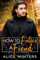 Book cover of How to Entice a Fiend