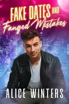 Book cover of Fake Dates and Fanged Mistakes