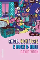 Book cover of Amor, mentiras e rock & roll