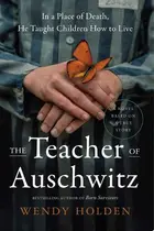 Book cover of The Teacher of Auschwitz