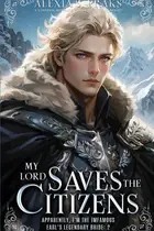 Book cover of My Lord Saves the Citizens