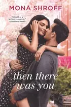Book cover of Then There Was You