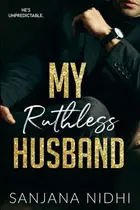 Book cover of My Ruthless Husband
