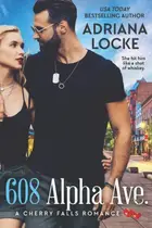 Book cover of 608 Alpha Ave