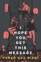 Book cover of I Hope You Get This Message
