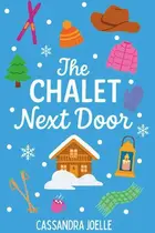 Book cover of The Chalet Next Door