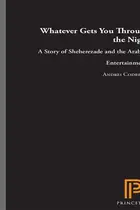Book cover of Whatever Gets You through the Night