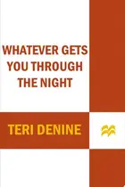 Book cover of Whatever Gets You Through the Night