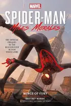 Book cover of Marvel’s Spider-Man: Miles Morales – Wings of Fury