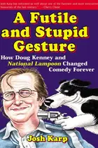 Book cover of A Futile and Stupid Gesture