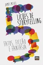 Book cover of Cinco lições de storytelling: fatos, ficção e fantasia