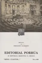 Book cover of El tema de nuestro tiempo ; La rebelión de las masas