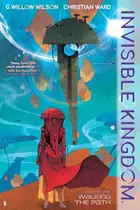 Book cover of Invisible Kingdom Volume 1