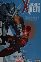 Book cover of Uncanny X-Men Volume 2 Broken