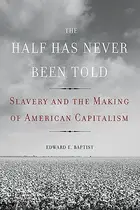 Book cover of The Half Has Never Been Told