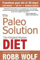 Book cover of The Paleo Solution The Original Human Diet