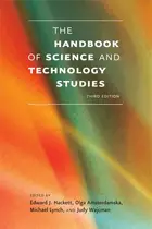 Book cover of The Handbook of Science and Technology Studies, third edition