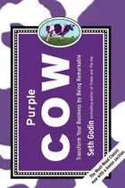 Book cover of Purple Cow Transform Your Business by Being Remarkable