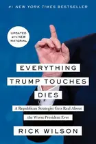 Book cover of Everything Trump Touches Dies