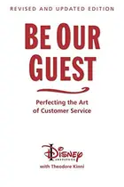 Book cover of Be Our Guest-Revised and Updated Edition Perfecting the Art of Customer Service