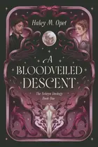 Book cover of A Bloodveiled Descent: Book One of The Solwyn Duology