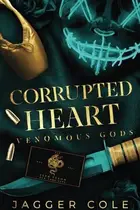 Book cover of Corrupted Heart: Alternate Cover Print Edition