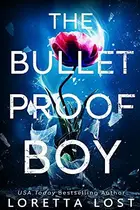 Book cover of The Bulletproof Boy