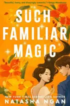 Book cover of Such Familiar Magic