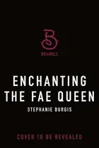 Book cover of Enchanting the Fae Queen