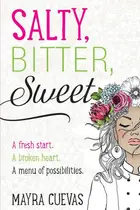 Book cover of Salty, Bitter, Sweet