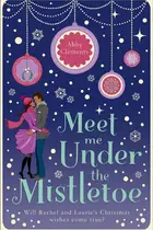 Book cover of Meet Me Under the Mistletoe
