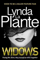 Book cover of Widows Now a major Netflix film