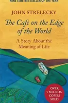 Book cover of The Cafe on the Edge of the World A Story about the Meaning of Life