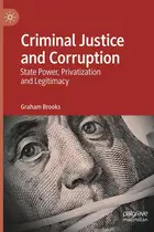 Book cover of Criminal Justice and Corruption