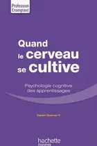 Book cover of Quand le cerveau se cultive