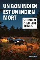 Book cover of Un bon indien est un indien mort