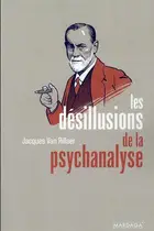 Book cover of Les désillusions de la psychanalyse