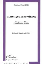 Book cover of La musique europaïenne ethnographie politique d'une subculture de droite