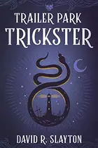 Book cover of Trailer Park Trickster